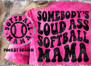 Loud Softball Mom