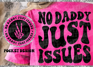 No Daddy Just Issues